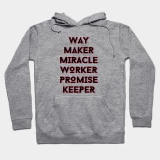 Way maker miracle worker promise keeper | Christian Hoodie